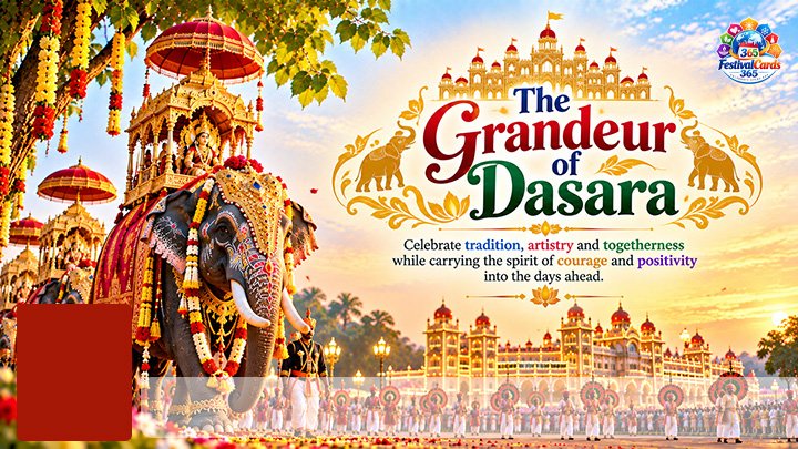 Grandeur of Mysore Dasara card with royal procession, cultural performers, name and rectangle photo