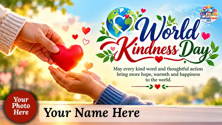 World Kindness Day wishes card with caring hands, a heart, name and round photo