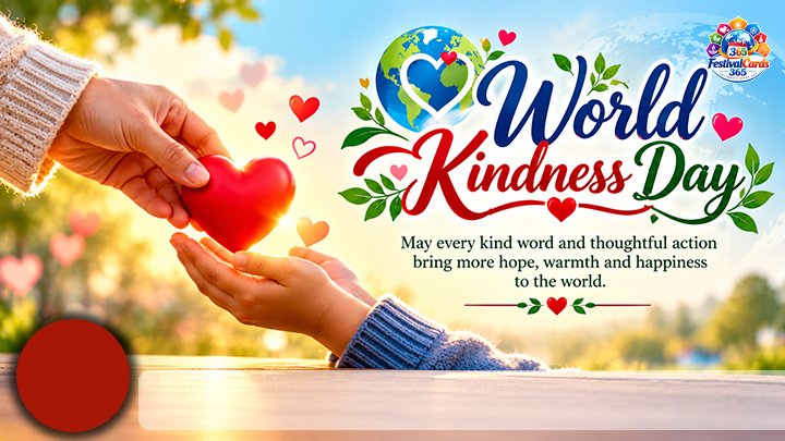 World Kindness Day wishes card with caring hands, a heart, name and round photo