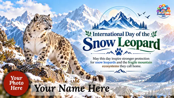 International Day of the Snow Leopard awareness card with a snow leopard, mountains, name and round photo